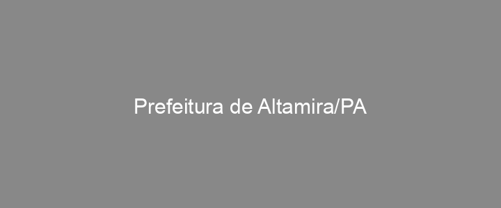 Provas Anteriores Prefeitura de Altamira/PA